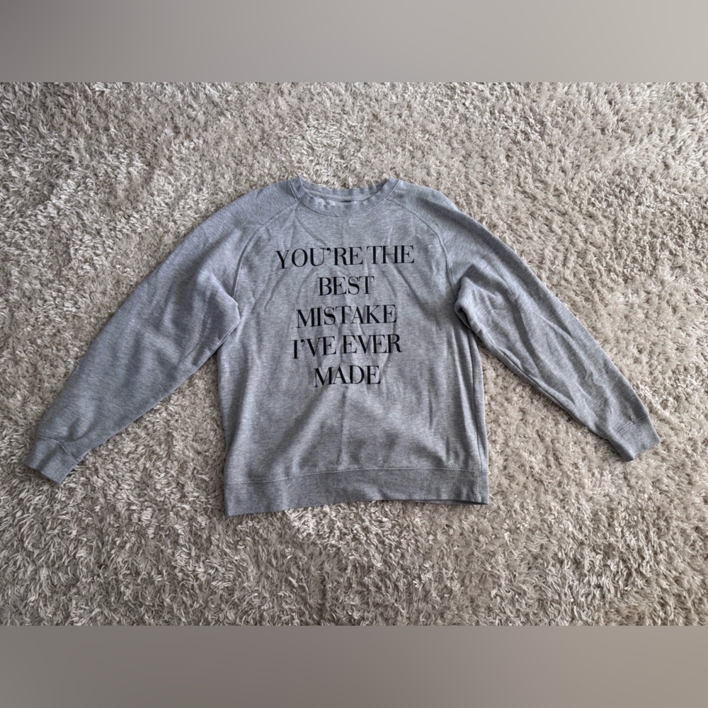 Ariana Grande You’re the Best Mistake I’ve Ever Made Sweatshirt